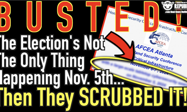 BUSTED! The Election Isn’t The Only Thing Happening Nov. 5th…Then Homeland Security Scrubbed it!